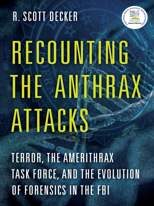 Title details for Recounting the Anthrax Attacks by R. Scott Decker - Available